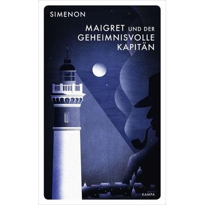 Maigret und der geheimnisvolle Kapitän, Gebundene Ausgabe von Georges Simenon, Kampa Verlag, 978-3-311-12505-1