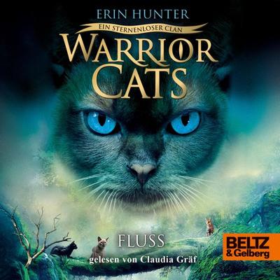 Warrior Cats - Ein sternenloser Clan. Fluss - Erin Hunter,Warrior Cats, Audio, 9783407757418