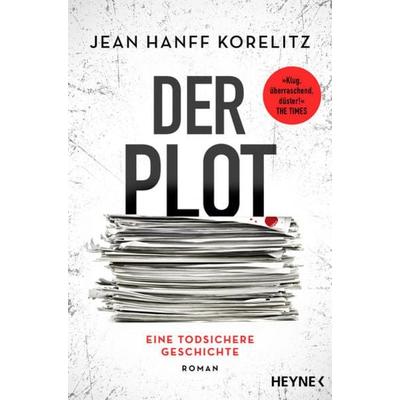 Der Plot - Eine todsichere Geschichte, Taschenbuch von Jean Hanff Korelitz, Heyne