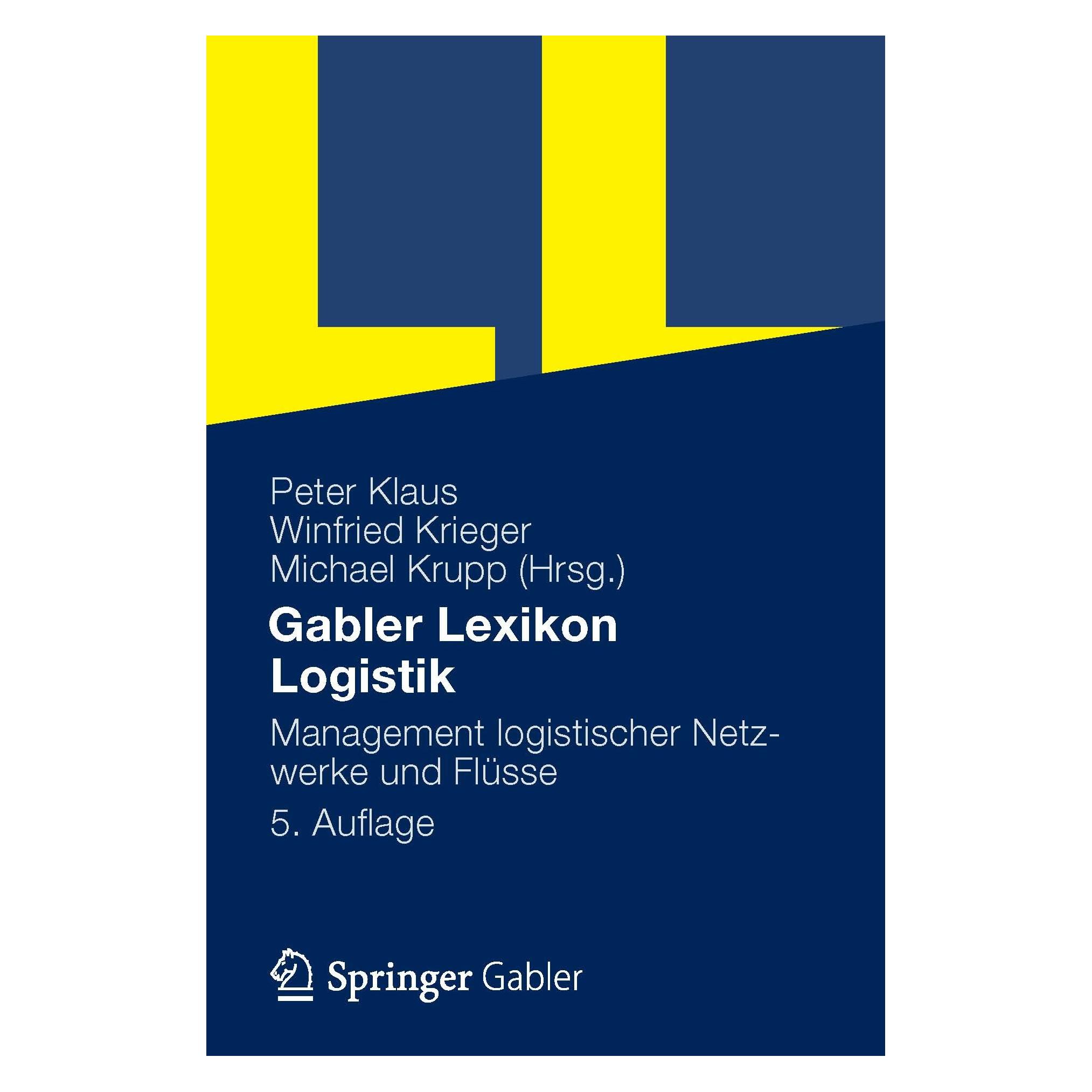 Gabler Lexikon Logistik (Deutsch, Hardcover, Michael Krupp, Peter Klaus, Winfried Krieger) (9783834933713)