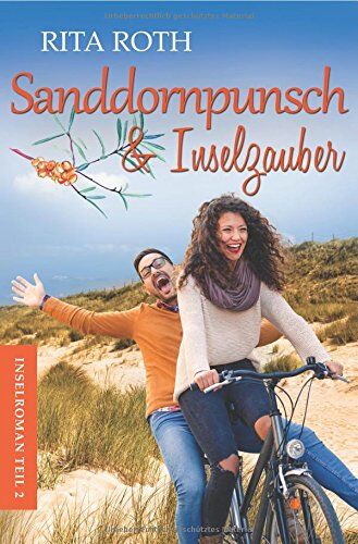 Rita Roth - Sanddornpunsch & Inselzauber: Ein Norderney-Liebesroman (Insel-Roman 2) - Preis vom 11.10.2026 15:43:13 h