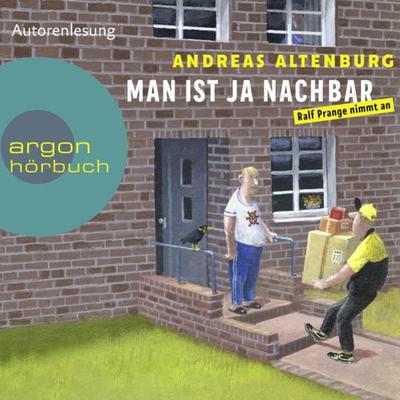 Man ist ja Nachbar - Andreas Altenburg, Audio, 9783732456505