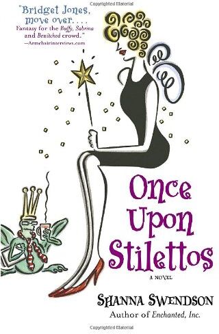Shanna Swendson - Once Upon Stilettos: Enchanted Inc., Book 2 - Preis vom 09.10.2026 07:28:09 h