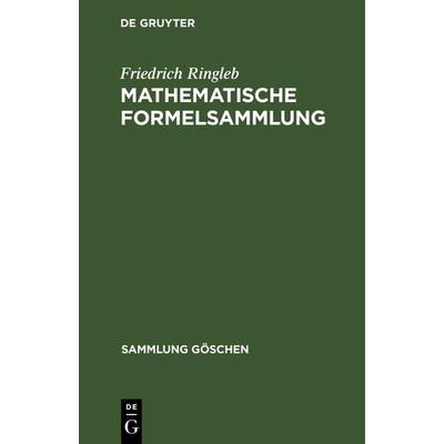 Mathematische Formelsammlung, Gebundene Ausgabe von Friedrich Ringleb, De Gruyter, 978-3-11-129632-6
