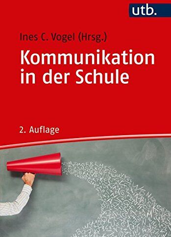 Ines C. Vogel - Kommunikation in der Schule - Preis vom 30.09.2026 09:01:18 h
