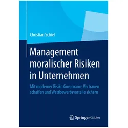 Management moralischer Risiken in Unternehmen, Fachbücher von Christian Schiel