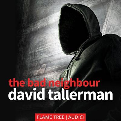 The Bad Neighbour - David Tallerman, Audio, 9781787580794