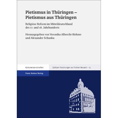 Pietismus in Thüringen – Pietismus aus Thüringen, Gebundene Ausgabe von , Franz Steiner Verlag, 978-3-515-12171-2