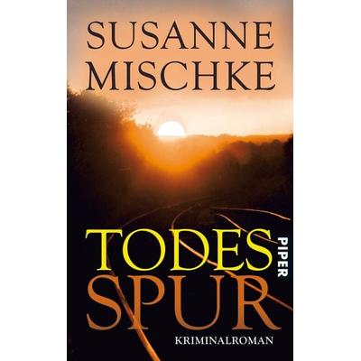 Todesspur, Taschenbuch von Susanne Mischke, Piper