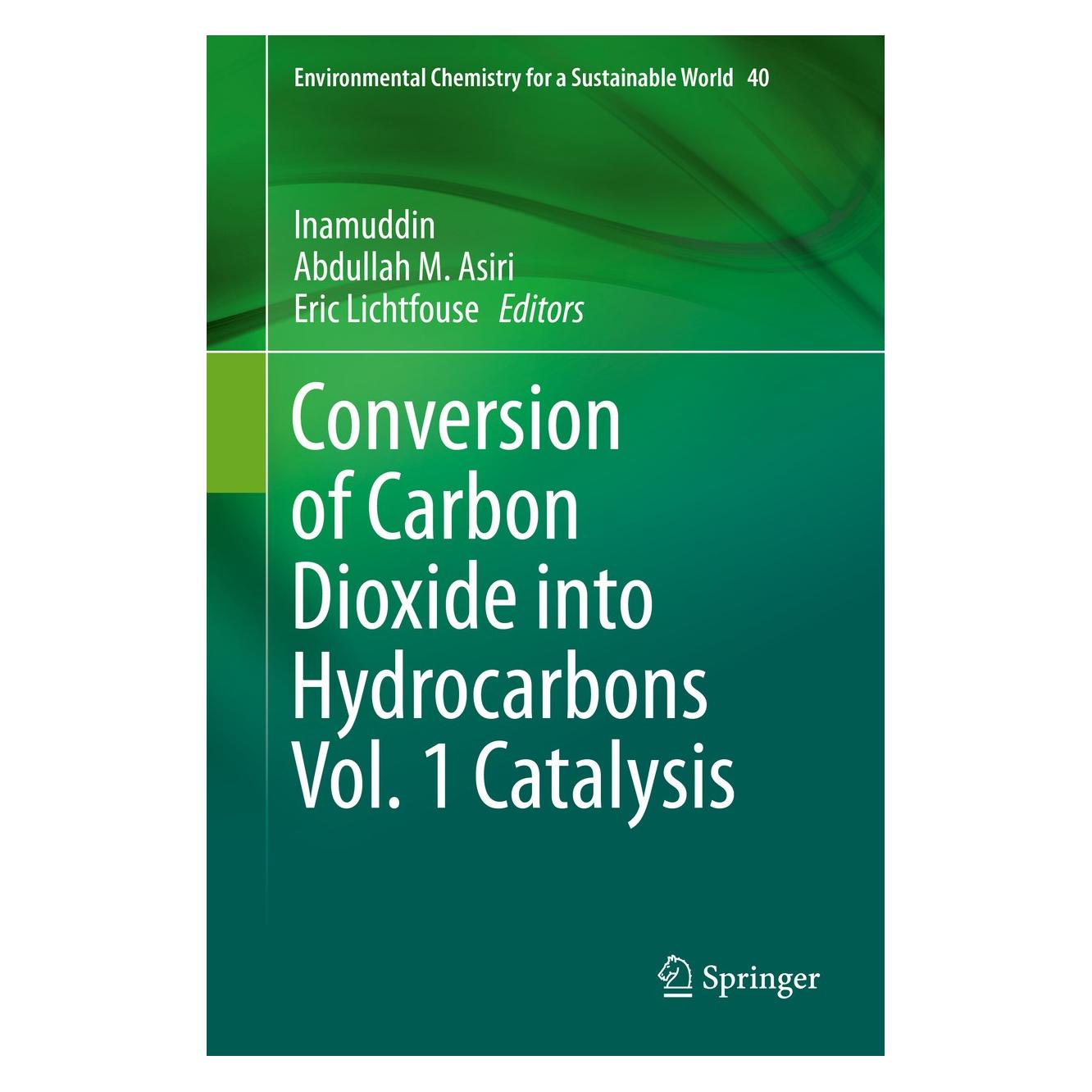 Springer Conversion of Carbon Dioxide into Hydro (Englisch, Hardcover, Abdullah M. Asiri, Eric Lichtfouse, Inamuddin) (9783030286217)