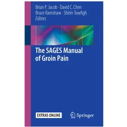 The SAGES Manual of Groin Pain, Ratgeber von Bruce Ramshaw, Shirin Towfigh, Brian P. Jacob, David C. Chen