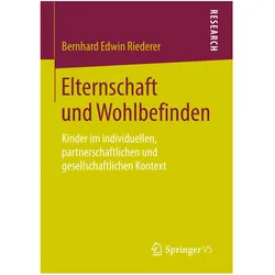 Elternschaft und Wohlbefinden, Fachbücher von Bernhard Edwin Riederer