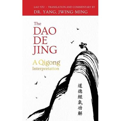 The DAO de Jing, Gebundene Ausgabe von Jwing-Ming Yang, Ingram Publishers Services, 978-1-59439-937-4