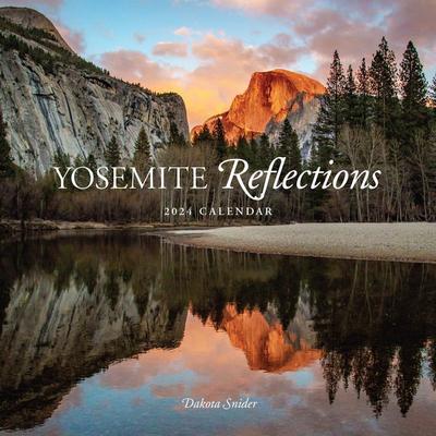 Yosemite Reflections 2024 Calendar, Kalender von Dakota Snider, Yosemite Conservancy, 978-1-951179-30-4