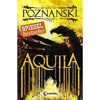 Aquila, Taschenbuch von Ursula Poznanski, Loewe