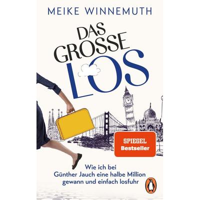 Das große Los, Taschenbuch von Meike Winnemuth, Penguin