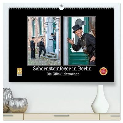 Schornsteinfeger in Berlin - Die Glücklichmacher (hochwertiger Premium Wandkalender 2027 DIN A2 quer), Kunstdruck in Hochglanz