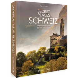 Secret Places Schweiz, Reisebücher von Eugen E. Hüsler