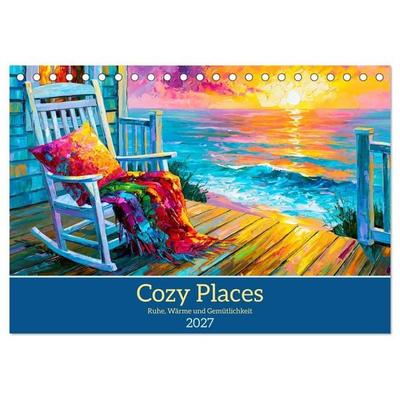 Cozy Places. Ruhe, Wärme und Gemütlichkeit (Tischkalender 2027 DIN A5 quer), CALVENDO Monatskalender