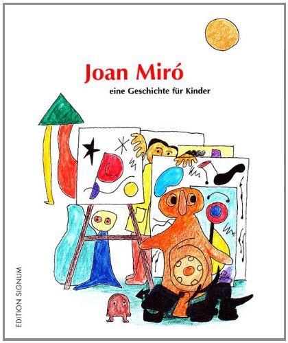 Karin Senn - Joan Miró - eine Geschichte für Kinder - Preis vom 13.10.2026 11:25:28 h