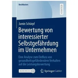 Bewertung von interessierter Selbstgefährdung im Unternehmen, Fachbücher von Jamin Schürpf