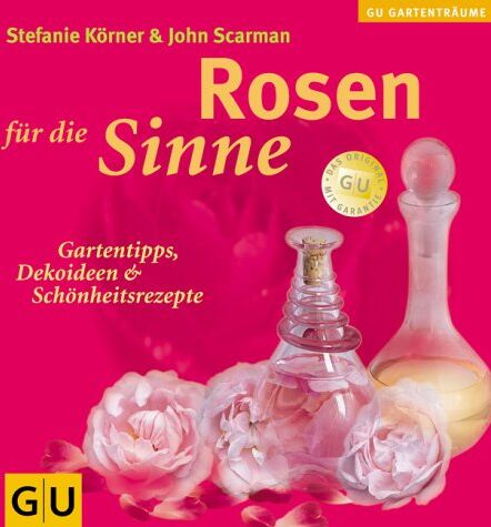 Stefanie Körner - Rosen für die Sinne (GU Altproduktion Garten) - Preis vom 19.10.2026 19:33:35 h