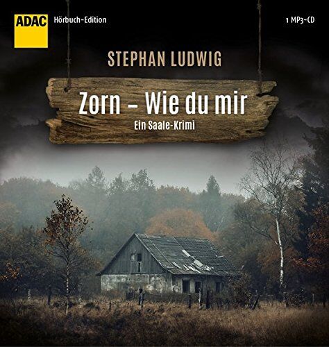 Stephan Ludwig - Zorn - Wie du mir (ADAC Hörbuch Edition 2017) - Preis vom 10.10.2026 11:48:34 h