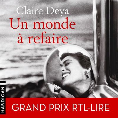 Un monde à refaire - Claire Deya, Audio, 9782374346175