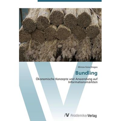 Bundling, Taschenbuch von Mircea Goia-Dragos, AV Akademikerverlag, 978-3-639-44217-5