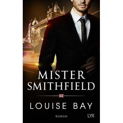 Mister Smithfield, Taschenbuch von Louise Bay, Lyx