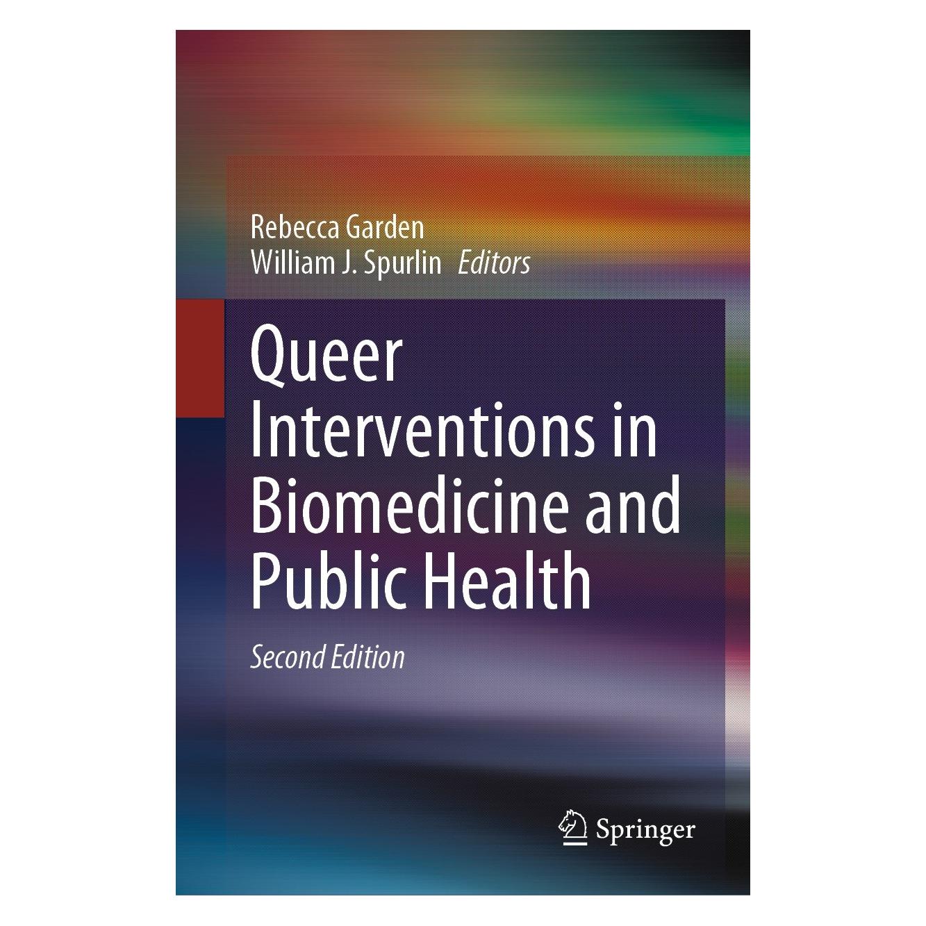 Springer Queer Interventions in Biomedicine and Public Health (Englisch, Hardcover, Rebecca Garden, William J. Spurlin) (9783031296765)