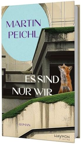 Martin Peichl - Es sind nur wir. Roman - Preis vom 30.09.2026 09:01:18 h