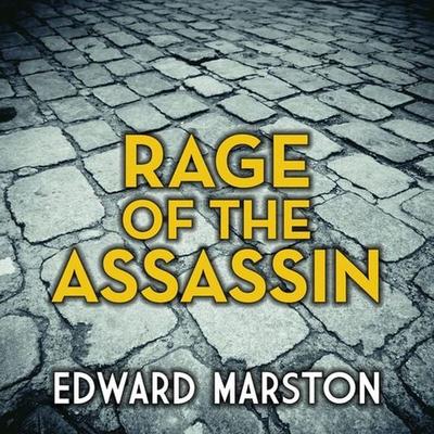 Rage of the Assassin - Edward Marston, Audio, 9781407984988
