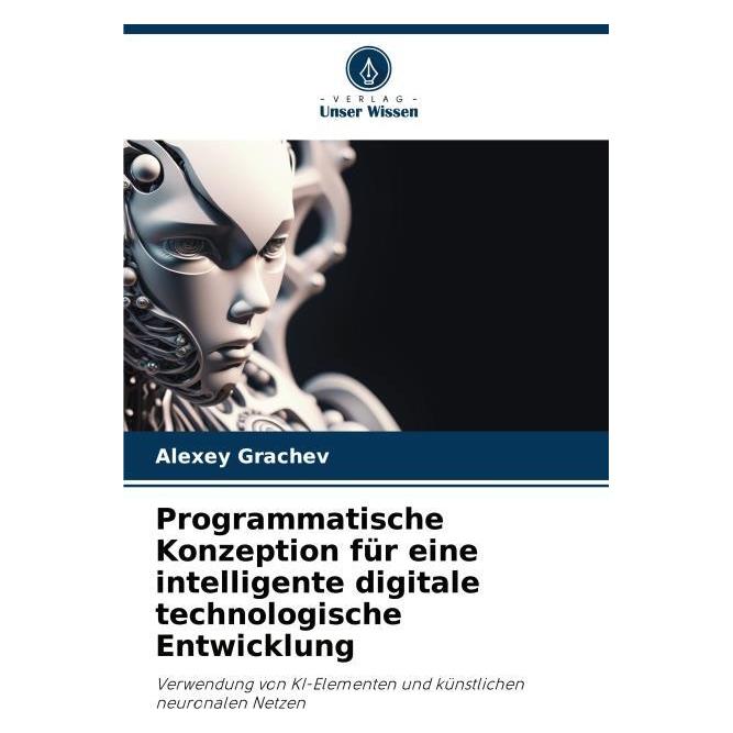 Umbreit Programmatische Konzeption für eine intelligente digitale technologische Entwick (Deutsch, Softcover, Alexey Grachev) (69119928)
