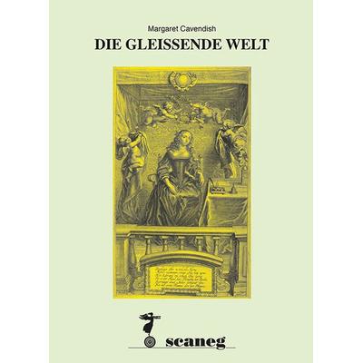 DIE GLEISSENDE WELT, Taschenbuch von Margaret Cavendish, Scaneg, 978-3-89235-252-5