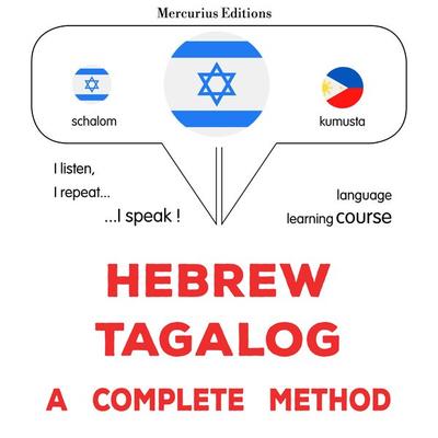 Hebrew - Tagalog : a complete method - James Gardner, Audio, 9782821172487