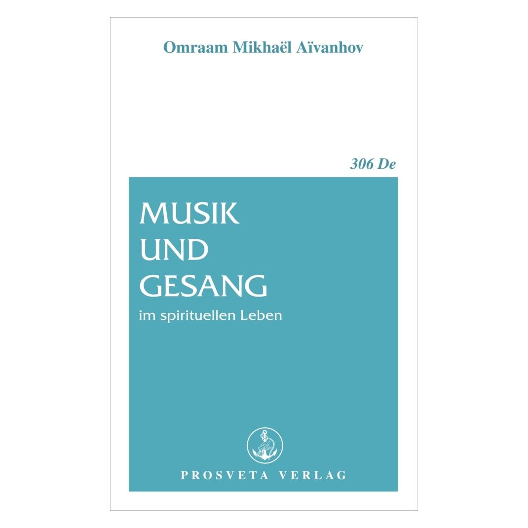 Prosveta Musik und Gesang im spirituellen Leben (Deutsch, Omraam Mikhael Aivanhov, 1996) (7293669)