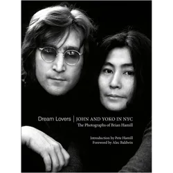 Dream Lovers: John and Yoko in NYC, Sachbücher von Brian Hamill, Alec Baldwin