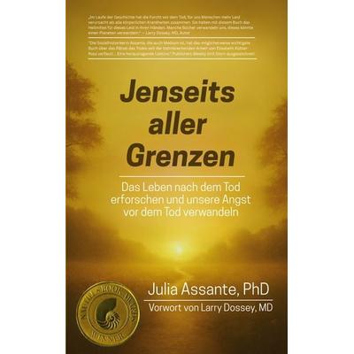 Jenseits aller Grenzen, Taschenbuch von PhD Julia Assante, BoD – Books on Demand, 978-3-8192-4184-0