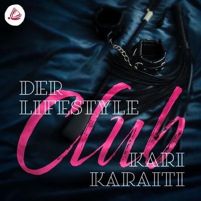 Der Lifestyle Club - Kari Karaiti, Audio, 4066338932327