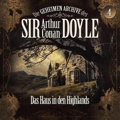 Die geheimen Archive des Sir Arthur Conan Doyle - Das Haus in den Highlands,1 Audio-CD - , CD, 9783962825966