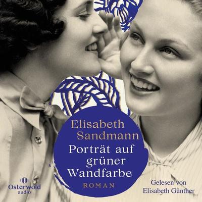Porträt auf grüner Wandfarbe - Elisabeth Sandmann, Audio, 9783844935509