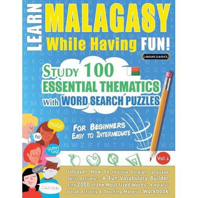 LEARN MALAGASY WHILE HAVING FUN! - FOR BEGINNERS, Taschenbuch von Linguas Classics, Linguas Classics