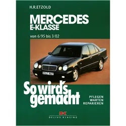 Mercedes E-Klasse W 210 6/95 bis 3/02, Ratgeber von R�diger Etzold