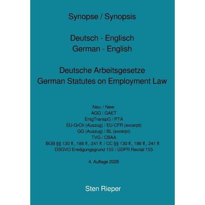 Synopse / Synopsis Deutsch - Englisch German - English Deutsche Arbeitsgesetze German Statutes on Employment Law, Taschenbuch von Sten Rieper, Epubli,
