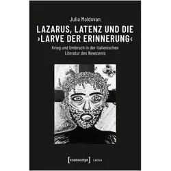 Lazarus, Latenz und die 'Larve der Erinnerung', Fachbücher von Julia Moldovan