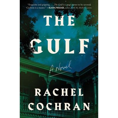 Gulf, The, Taschenbuch von Rachel Cochran, Harper Collins (US), 978-0-06-328413-5