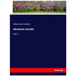 Abraham Lincoln, Belletristik von William Osborn Stoddard