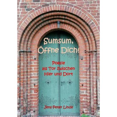 Sumsum, Öffne Dich!, Taschenbuch von Jens-Peter Linde, Epubli, 978-3-565-45088-6