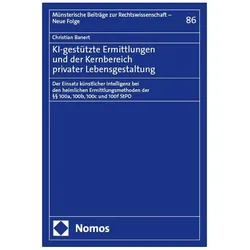 KI-gestützte Ermittlungen und der Kernbereich privater Lebensgestaltung, Fachbücher von Christian Banert